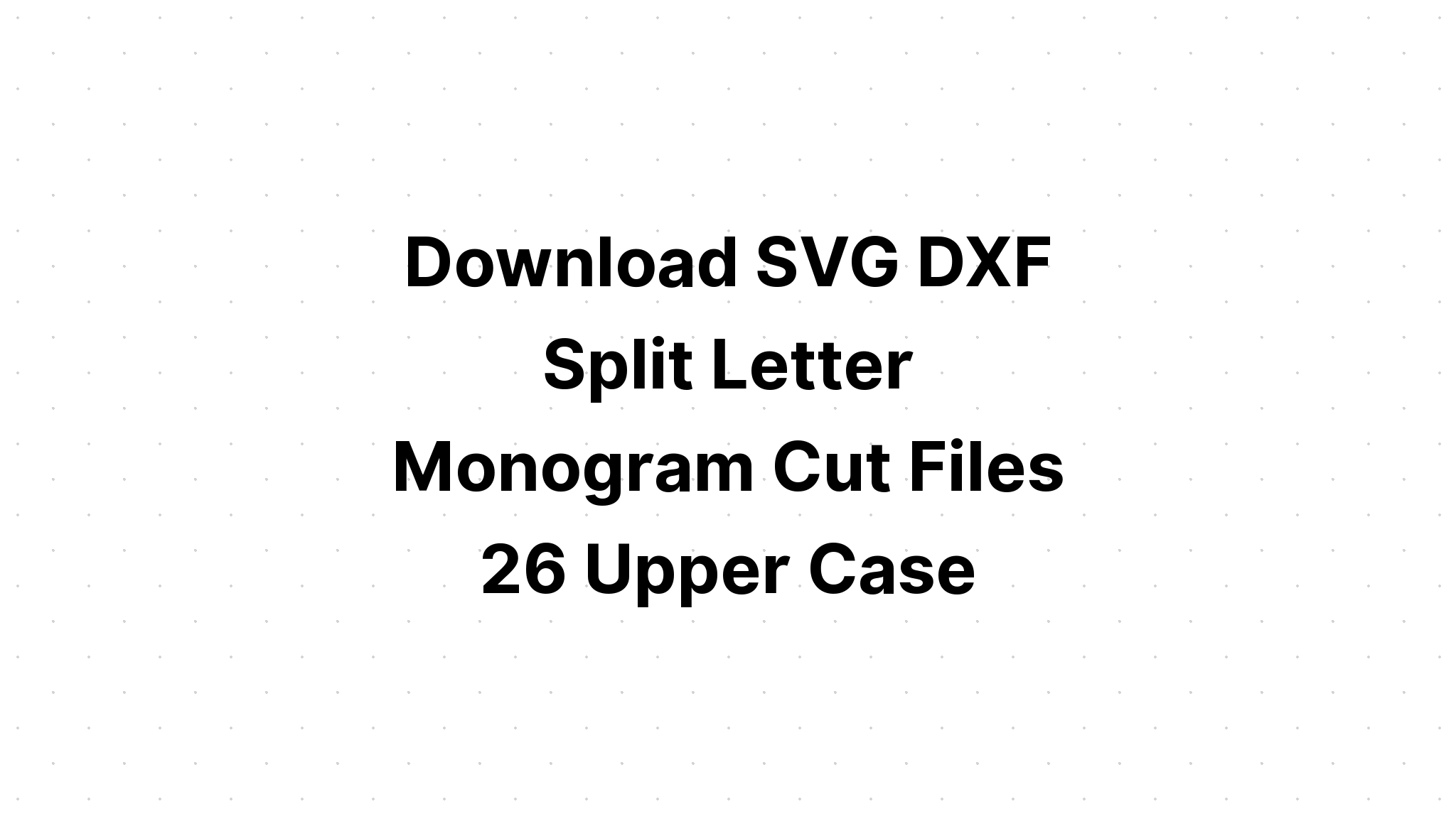 Download Free Svg Monogram Cut Files - Layered SVG Cut File